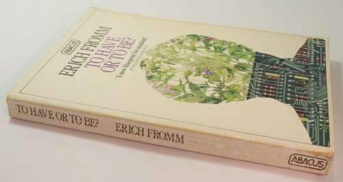 To Have Or To Be? by Erich Fromm Softcover Book