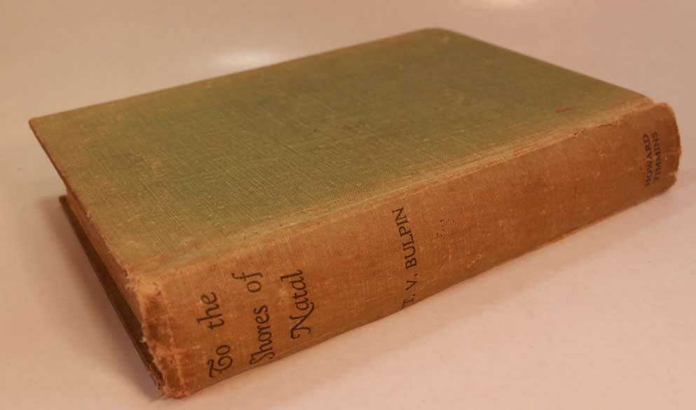 To The Shores Of Natal by T V Bulpin, First Edition Hardcover Book