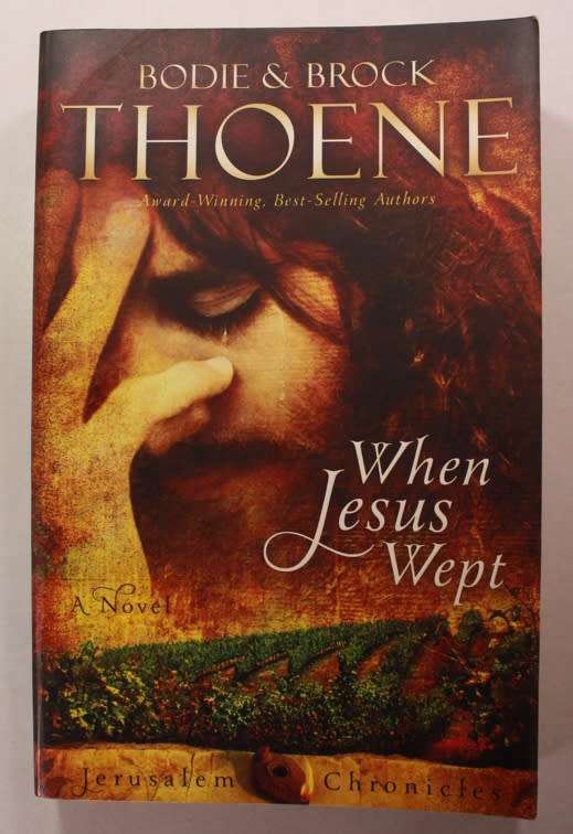 When Jesus Wept Jerusalem Chronicles Book 1 by Bodie & Brock Thoene Softcover Book