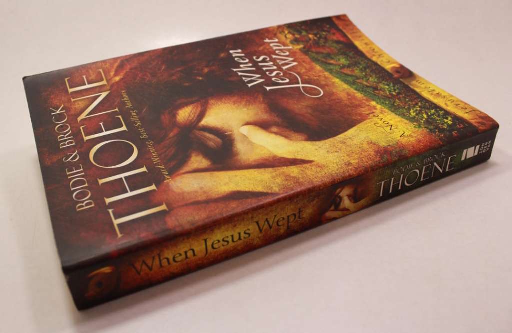 When Jesus Wept Jerusalem Chronicles Book 1 by Bodie & Brock Thoene Softcover Book