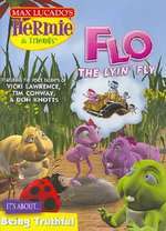DVD MAX LUCADO Hermie & Friends - Flo the Lyin Fly (SA NEW)