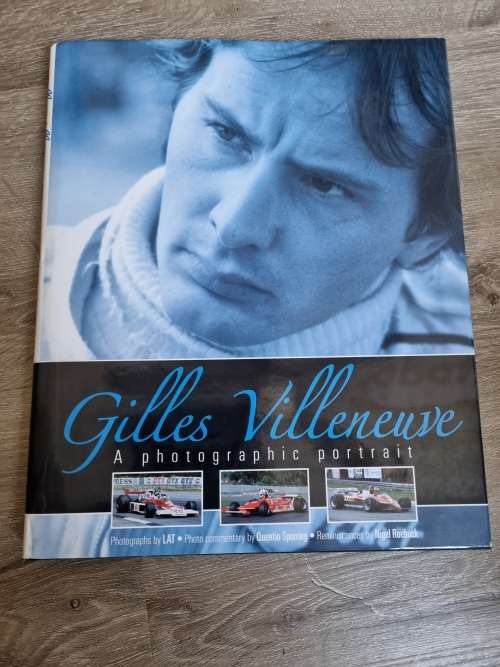 Gilles Villeneuve: A Photographic Portrait-Nigel Roebuck, Quentin Spurring