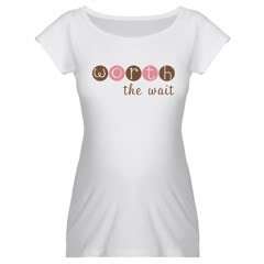 MATERNITY 'WORTH THE WAIT' T-SHIRT