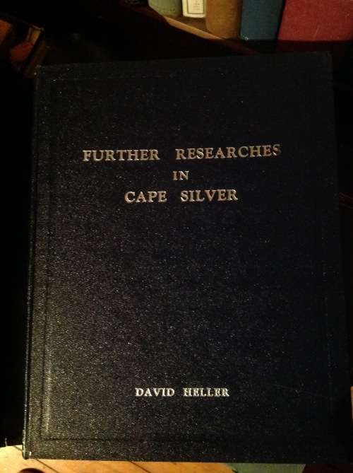FURTHER RESEARCHES IN CAPE SILVER- David Heller. 1953. First Edition