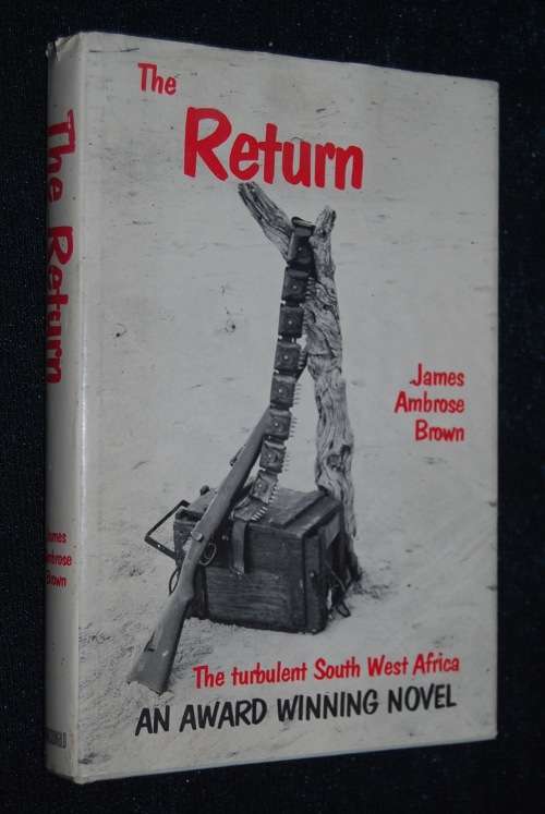 THE RETURN BY JAMES AMBROSE BROWN 1ST EDITION