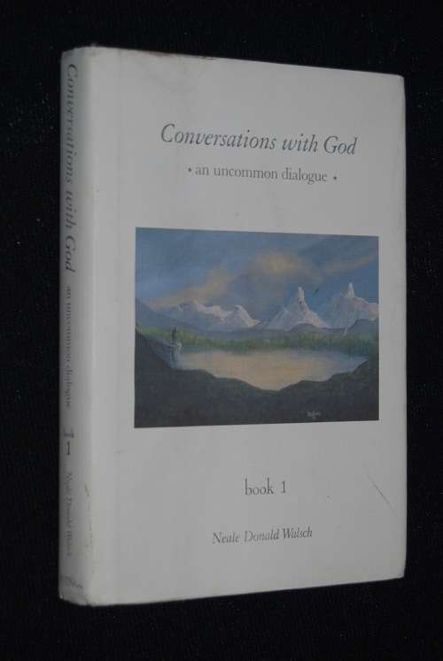 CONVERSATIONS WITH GOD AN UNCOMMON DIALOGUE BOOK 1 BY NEALE DONALD WALSCH