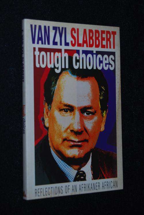 TOUGH CHOICES BY VAN ZYL SLABBERT