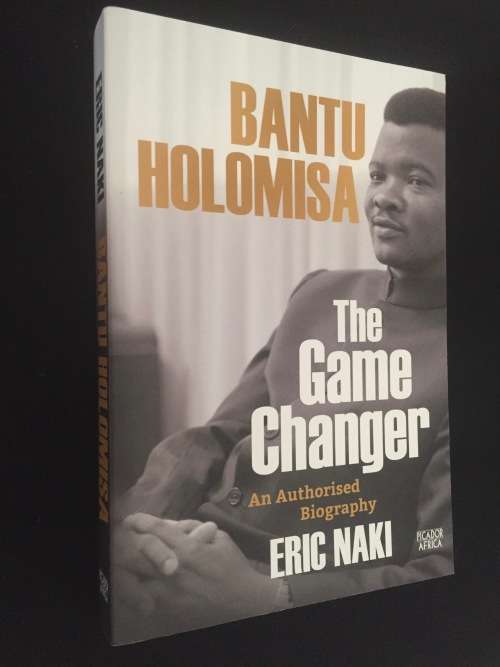 BANTU HOLOMISA THE GAME CHANGER BY ERIC NAKA