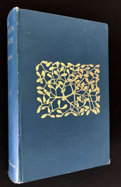THE GOLDEN BOUGH A STUDY IN MAGIC AND RELIGION BY JAMES GEORGE FRAZER 1ST ABRIDGED EDITION