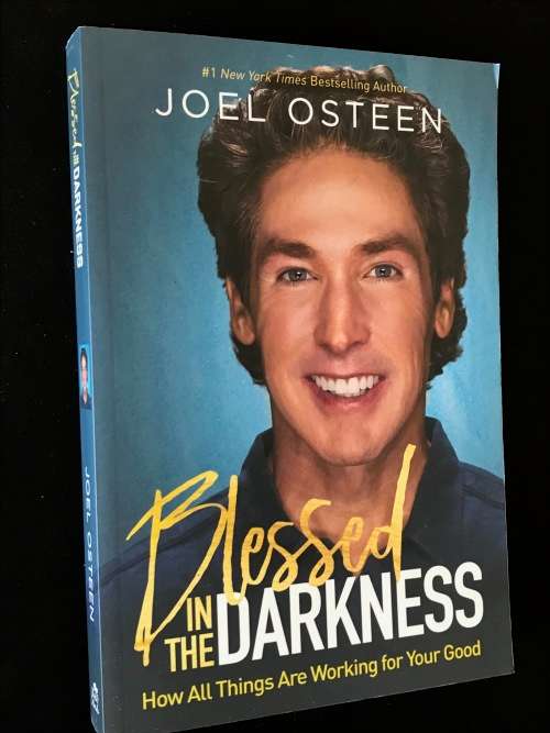 BLESSED IN THE DARKNESS BY NOEL OSTEEN