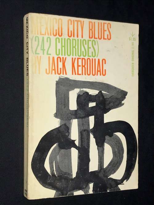 MEXICO CITY BLUES  (242 CHORUSES) BY JACK KEROUAC