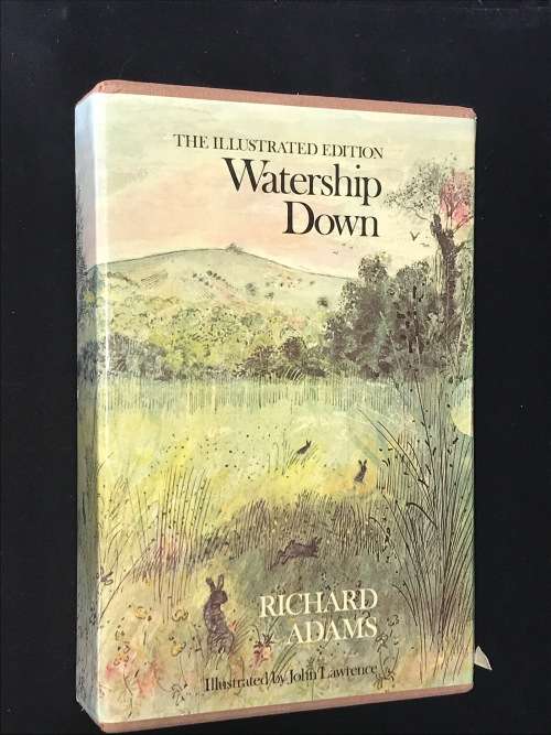 WATERSHIP DOWN BY RICHARD ADAMS - THE ILLUSTRATED EDITION