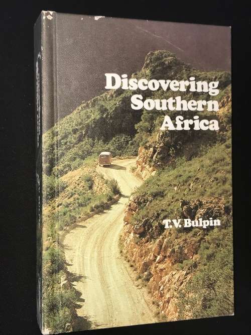 DISCOVERING SOUTHERN AFRICA BY T.V. BULPIN INSCRIBED BY AUTHOR