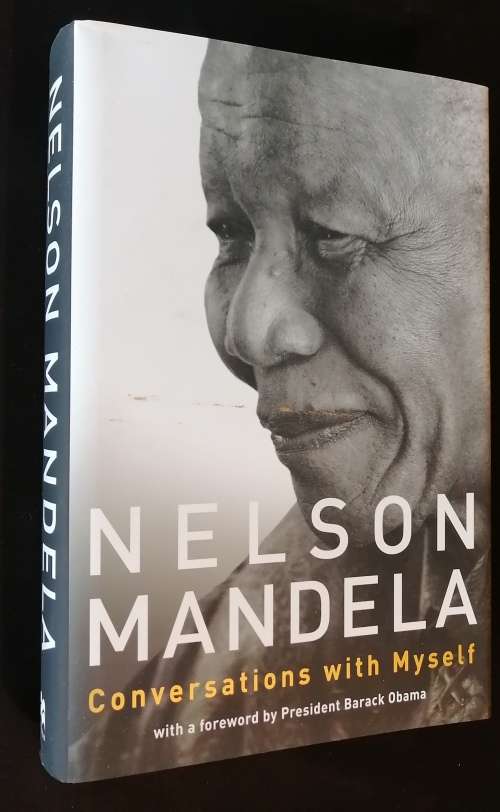 NELSON MANDELA - CONVERSATIONS WITH MYSELF