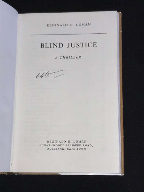 BLIND JUSTICE A THRILLER BY REGINALD E. LUMAN SIGNED