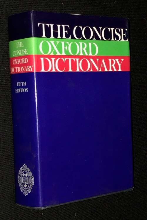 THE CONCISE OXFORD DICTIONARY FITH EDITION