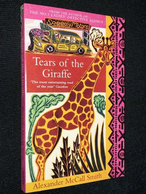 TEARS OF THE GIRAFFE BY ALEXANDER MCCALL SMITH