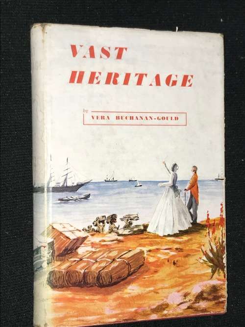 VAST HERITAGE BY VERA BUCHANAN-GOULD