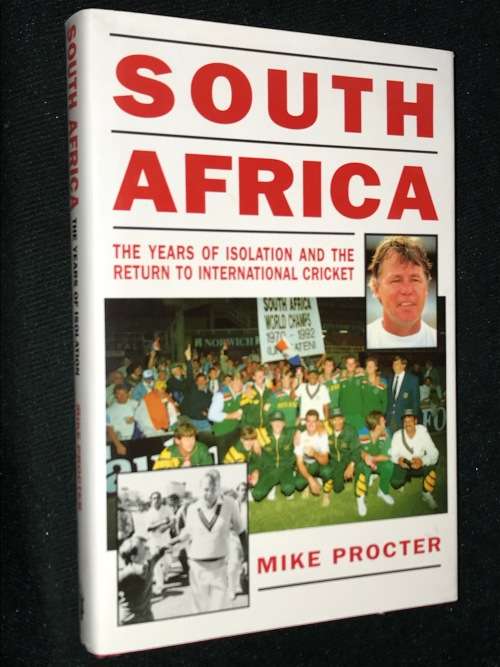 SOUTH AFRICA THE YEARS OF ISOLATION AND THE RETURN TO INTERNATIONAL CRICKET