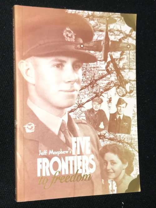FIVE FRONTIERS TO FREEDOM BY JEFF MORPHEW