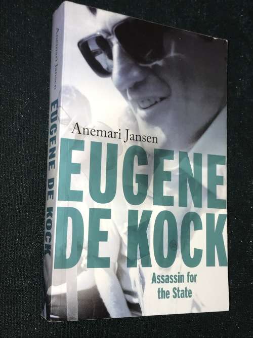 EUGENE DE KOCK ASSASSIN FOR THE STATE BY ANEMARI JANSEN