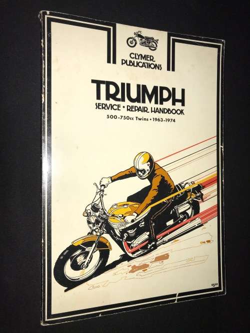 TRIUMPH SERVICE REPAIR HANDBOOK 500-750CC TWINS 1963-1974 CLYMER PUBLICATIONS
