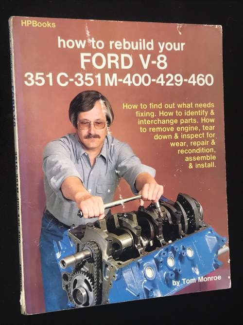 HOW TO REBUILD YOUR FORD V-8  BY TOM MONROE
