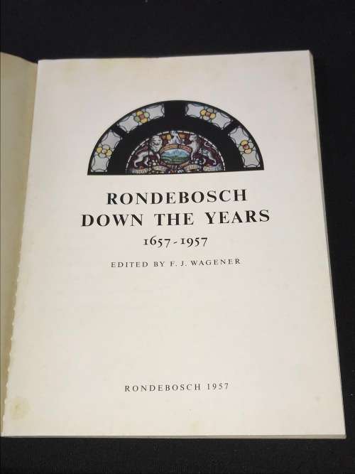 RONDEBOSCH DOWN THE YEARS 1657-1957 EDITED BY F.J. WAGENER