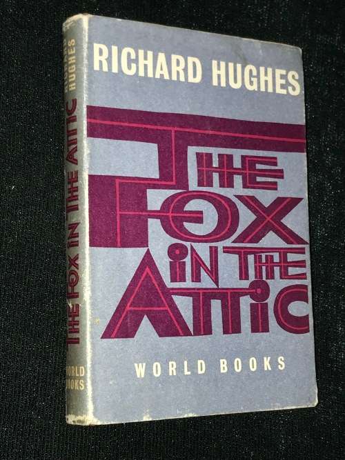 THE FOX IN THE ATTIC BY RICHARD HUGHES