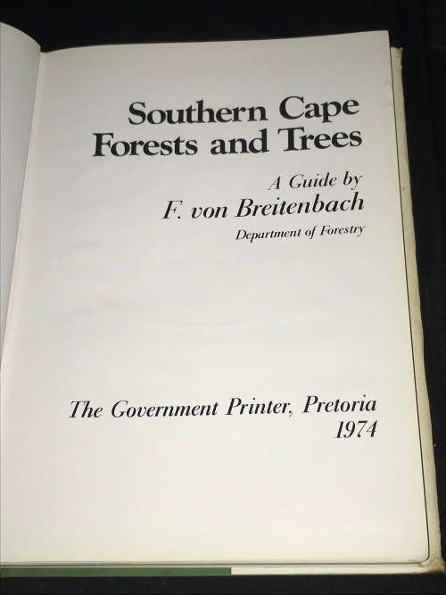 SOUTHERN CAPE FORESTS AND TREES BY F. VON BREITENBACH