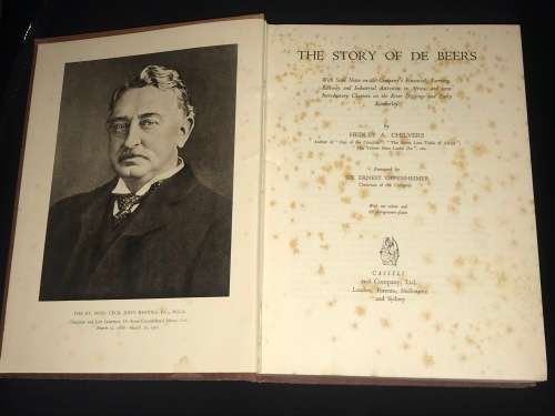 THE STORY OF DE BEERS BY HEDLEY A. CHILVERS - KB QUINAN'S PERSONAL COPY