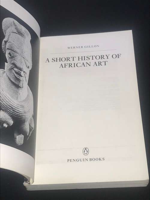 A SHORT HISTORY OF AFRICAN ART BY WERNER GILLON