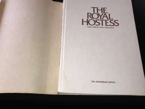 THE ROYAL HOSTESS SOUTH AFRICA'S OWN COOK BOOK 25TH ANNIVERSARY EDITION