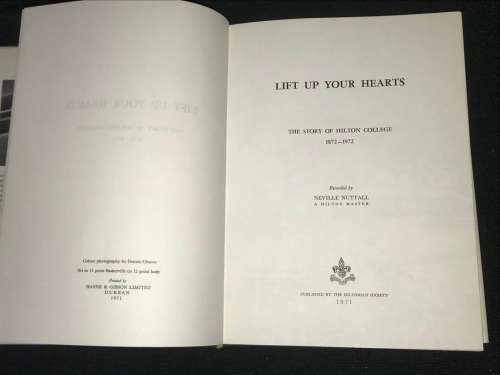 LIFT UP YOUR HEARTS THE STORY OF HILTON COLLEGE 1872 - 1972
