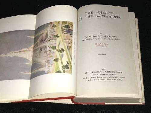 THE SCIENCE OF THE SACRAMENTS BY C.W. LEADBEATER