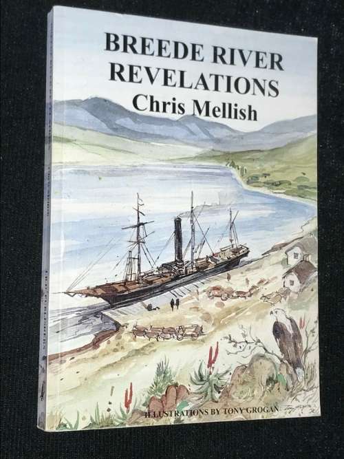 BREEDE RIVER REVELATIONS BY CHRIS MELLISH