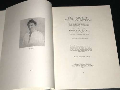FIRST STEPS IN CIVILIZING RHODESIA BY JEANNIE M. BOGGIE 1953