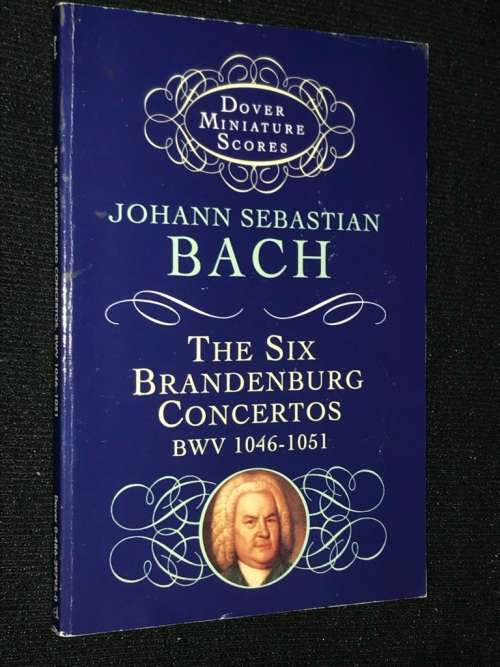 JOHANN SEBASTIAN BACH THE SIX BRANDENBURG CONCERTOS BWV 1046 - 1051 DOVER MINIATURE SCORES