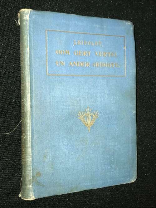 OOM GERT VERTEL EN ANDERE GEDIGTE DEUR C. LOUIS LEIPOLDT 1911