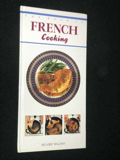 FRENCH COOKING BY HILAIRE WALDEN
