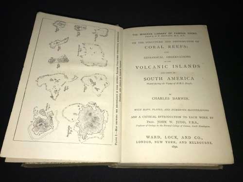 CHARLES DARWIN'S CORAL REEFS, VOLCANIC ISLANDS AND SOUTH AMERICAN GEOLOGY 1890