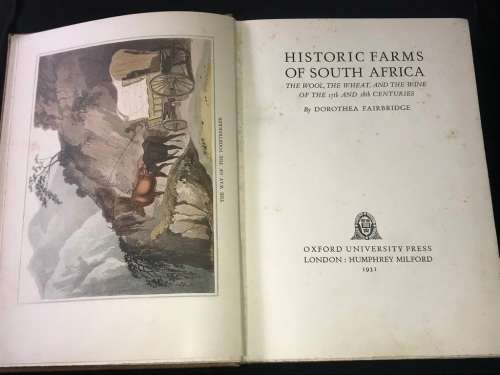 HISTORIC FARMS OF SOUTH AFRICA BY DOROTHEA FAIRBRIDGE 1931