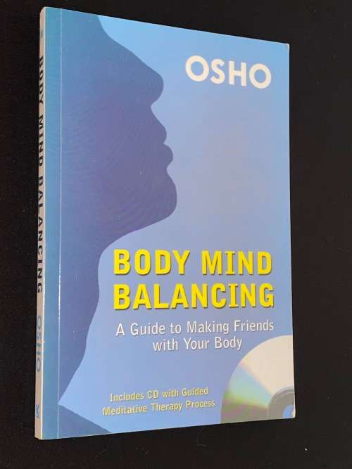 BODY MIND BALANCING A GUIDE TO MAKING FRIENDS WITH YOUR BODY BY OSHO