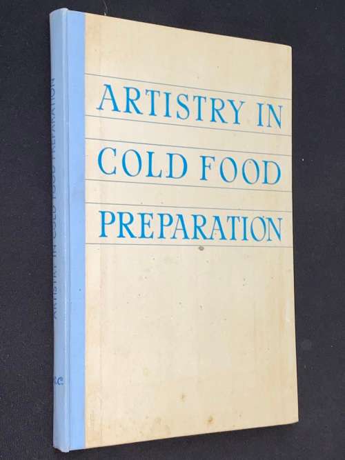 ARTISTRY IN COLD FOOD PREPARATION