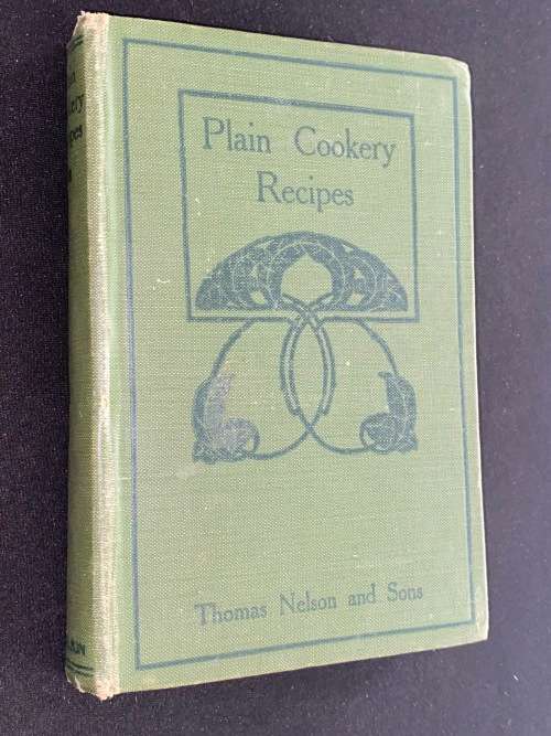 PLAIN COOKERY RECIPES - EDINBURGH SCHOOL OF COOKERY AND DOMESTIC ECONOMY