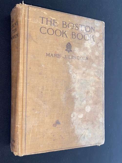 THE BOSTON COOK BOOK BY MARY J. LINCOLN 1918