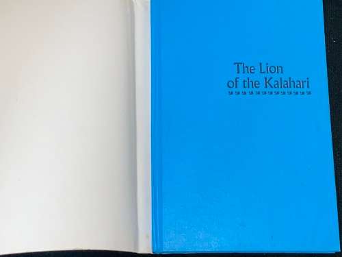 THE LION OF THE KALAHARI BY SAM B. HOBSON AND GEORGE CARY HOBSON