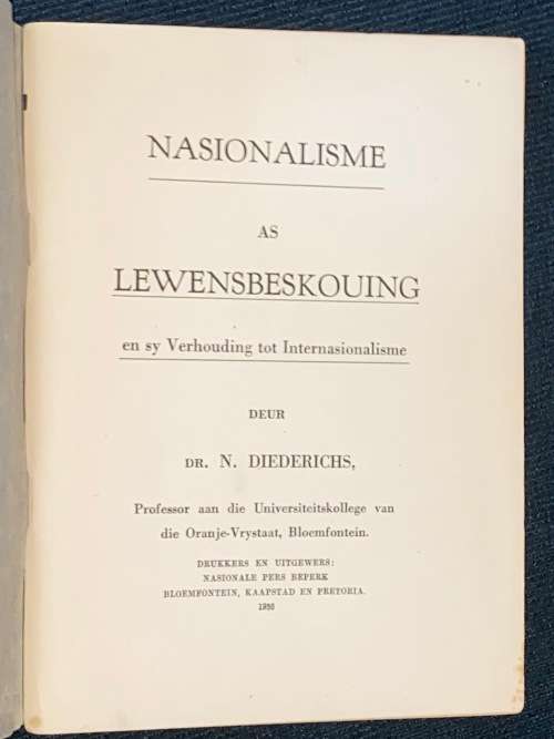 NASIONALISME AS LEWENSBESKOUING DEUR DR. N. DIEDERICHS 1936