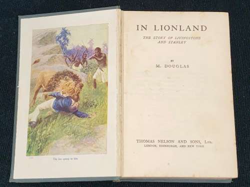 IN LIONLAND THE STORY OF LIVINGSTONE AND STANLEY BY M. DOUGLAS