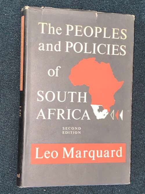 THE PEOPLES AND POLICIES OF SOUTH AFRICA BY LEO MARQUARD